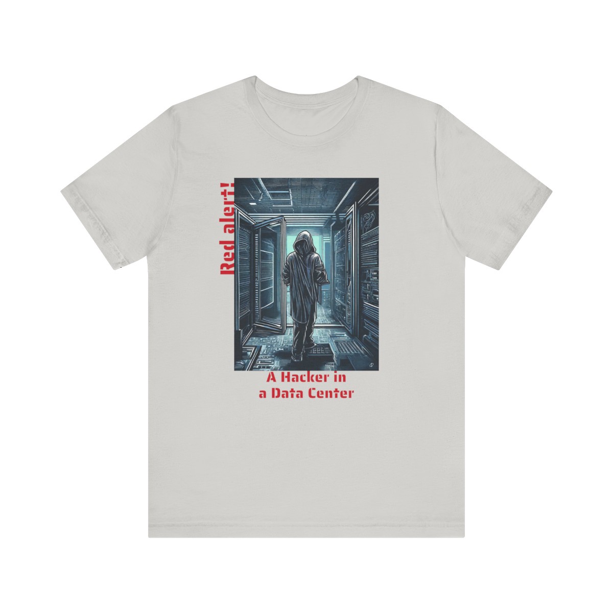 Hacker in the Data Center T-Shirt – HCK1001