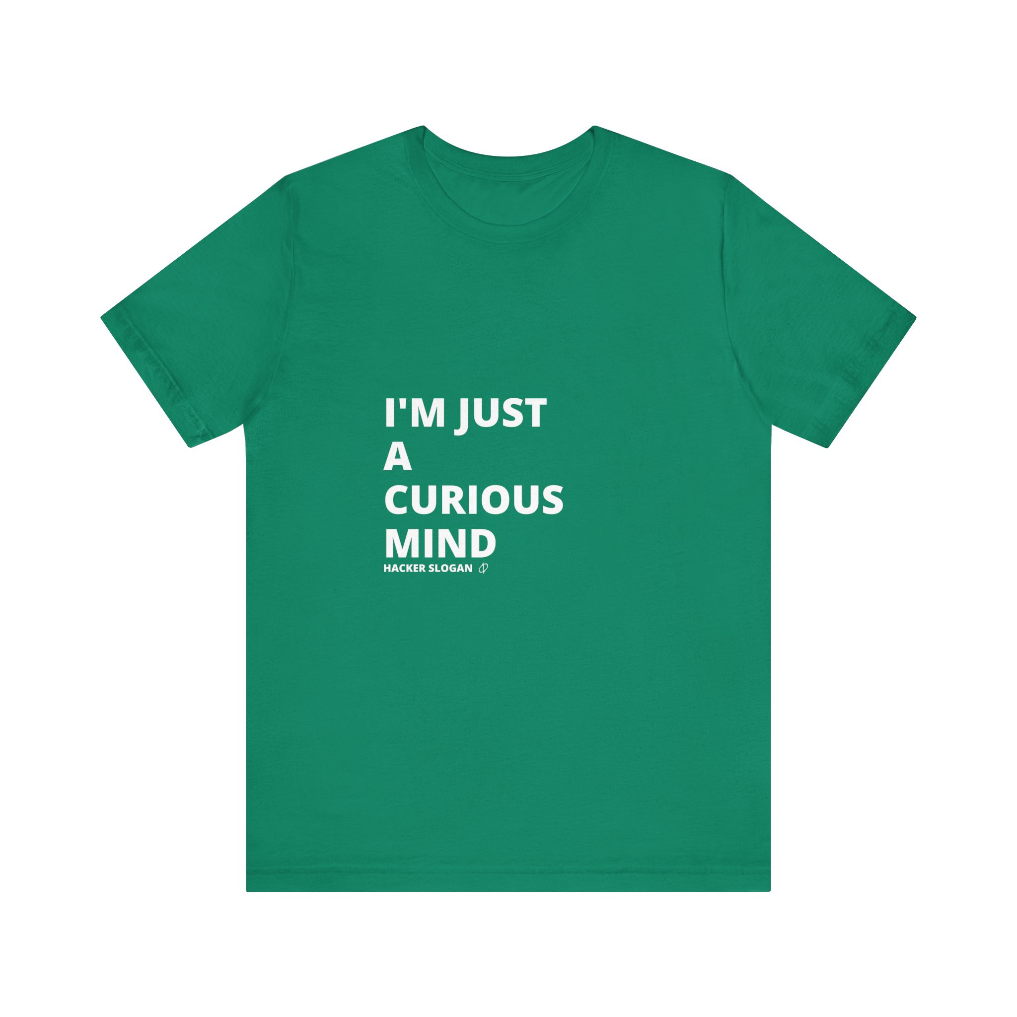 I’m Just a Curious Mind TYP060 T-shirt