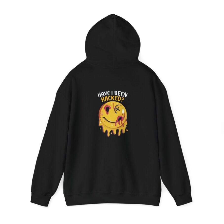 Have I Been Hacked Hoodie - Image 3