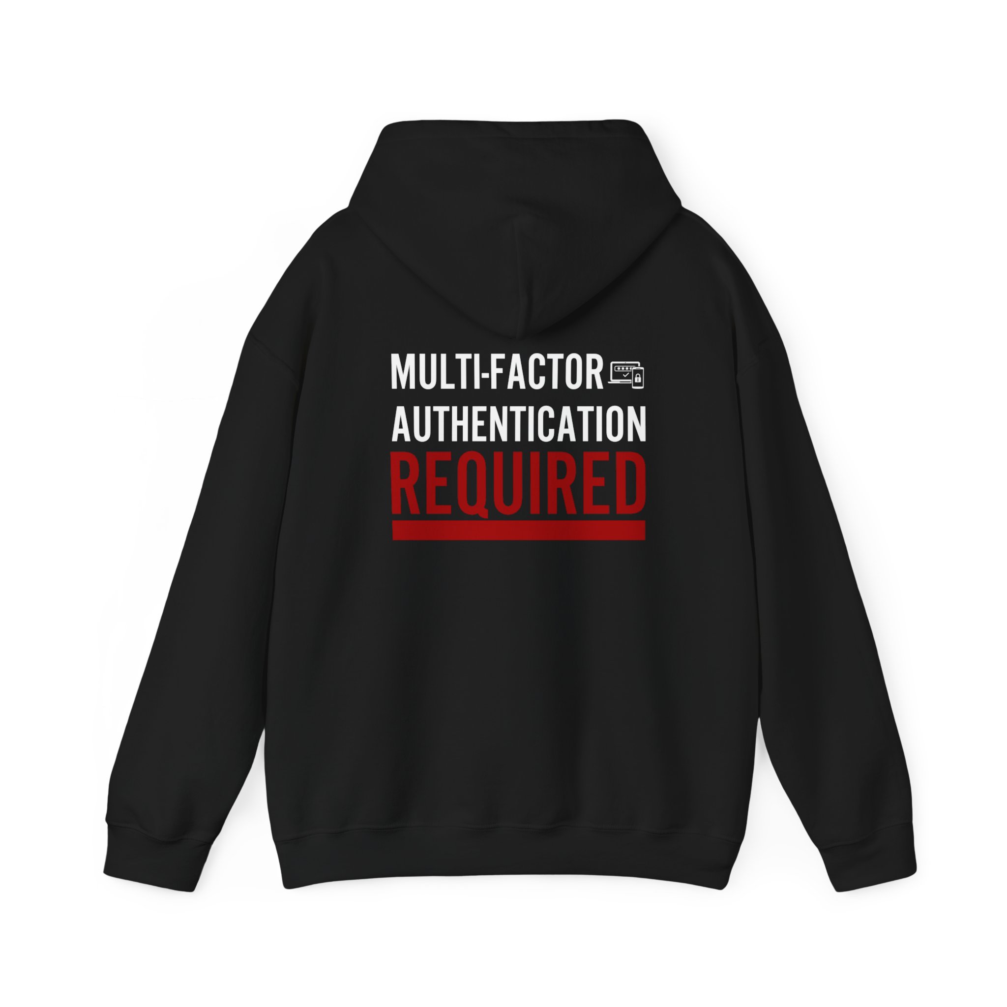 Multi-Factor Authentication Required Hoodie