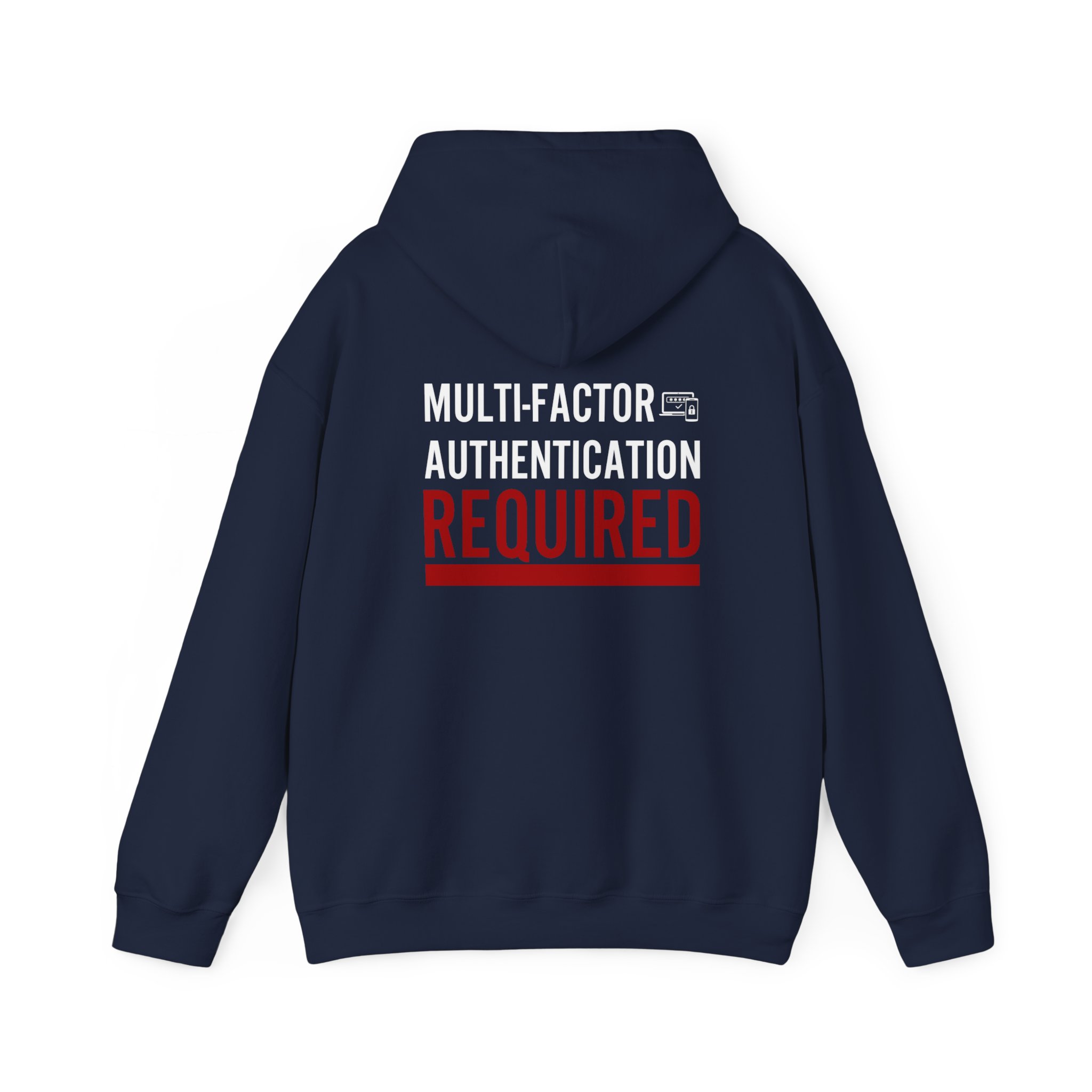 Multi-Factor Authentication Required Hoodie