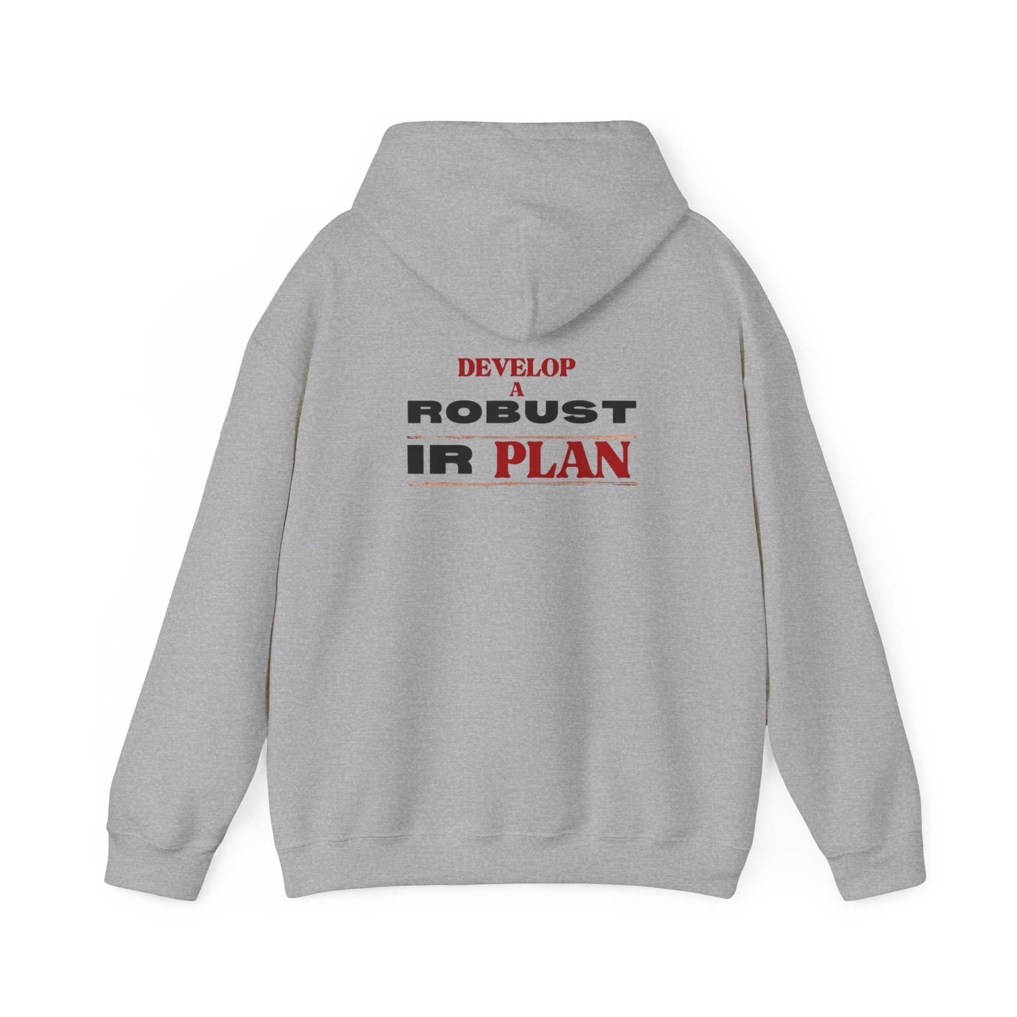 Develop a Robust IR Plan Unisex Hoodie