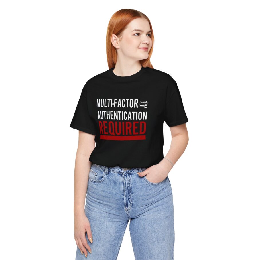 Multi-Factor Authentication Required T-Shirt B FRONT TYP078 - Image 5