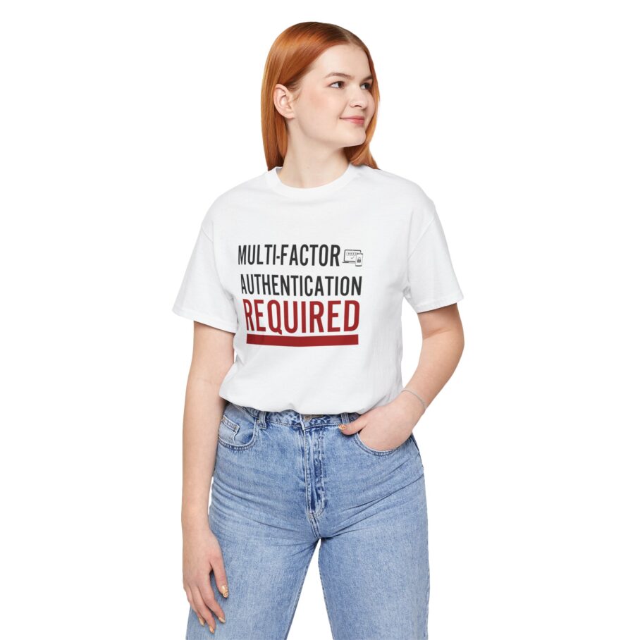 Multi-Factor Authentication Required T-Shirt TYP079 FRONT - Image 5