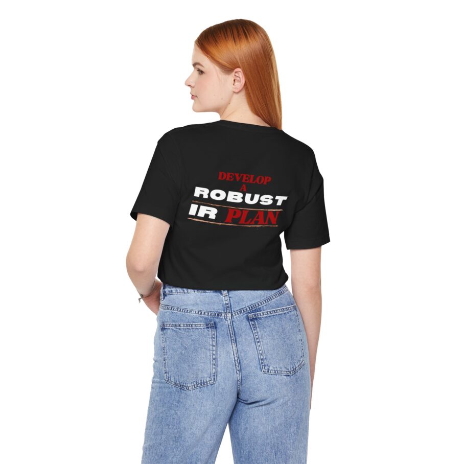 Develop a Robust IR Plan T-Shirt BACK - Image 4