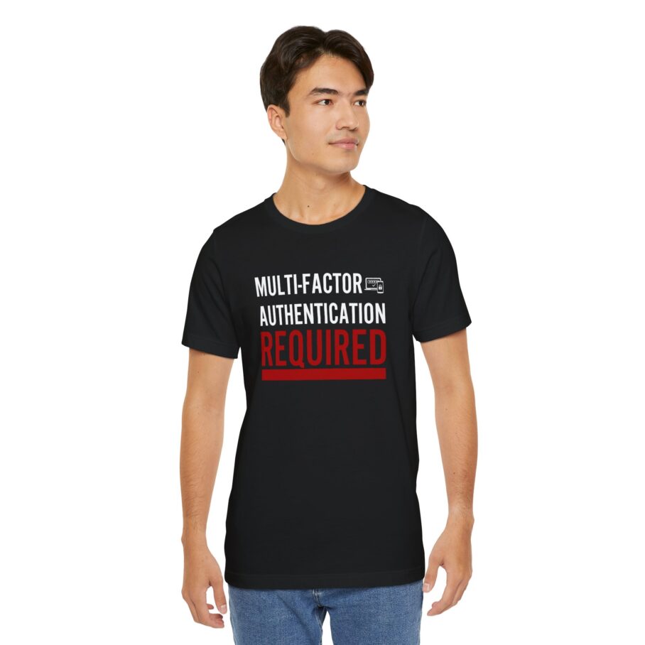 Multi-Factor Authentication Required T-Shirt B FRONT TYP078 - Image 7