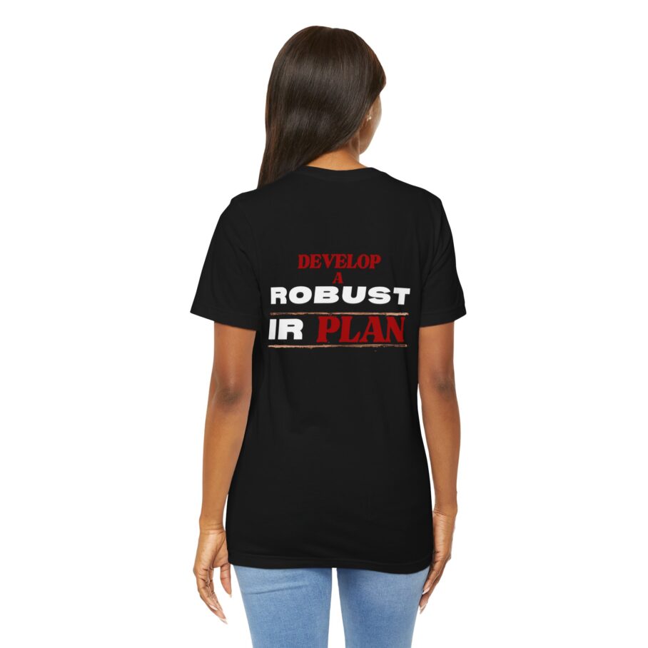 Develop a Robust IR Plan T-Shirt BACK - Image 6