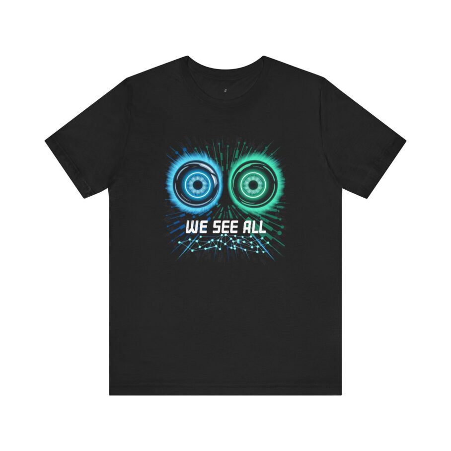 We See All T-Shirt TYP086