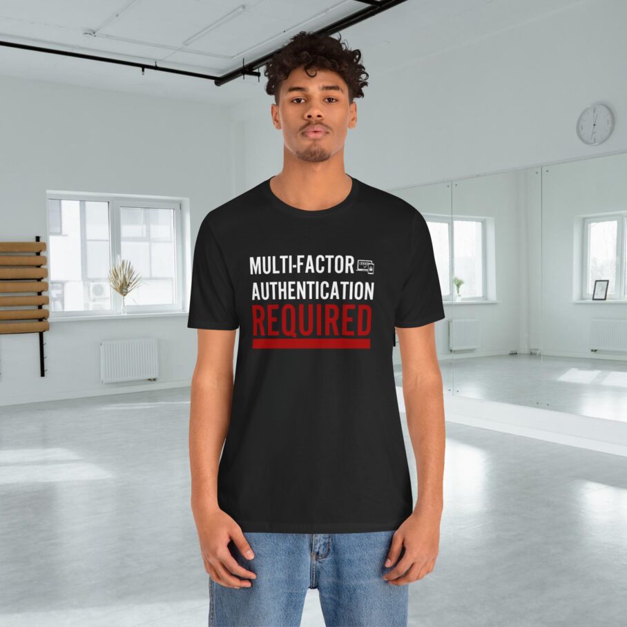 Multi-Factor Authentication Required T-Shirt B FRONT TYP078 - Image 4