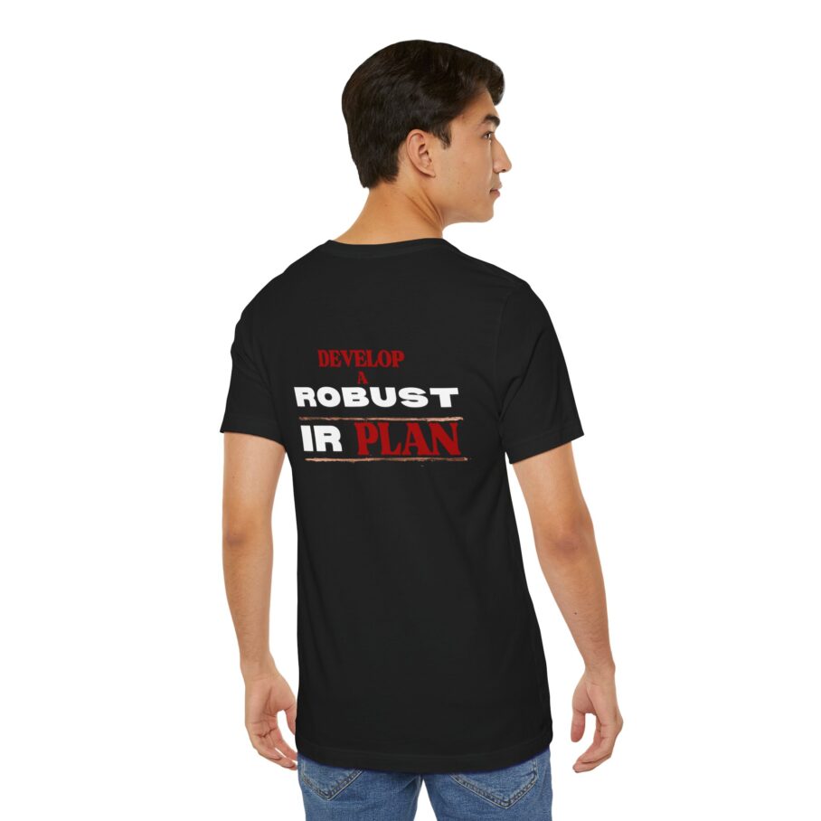 Develop a Robust IR Plan T-Shirt BACK - Image 5