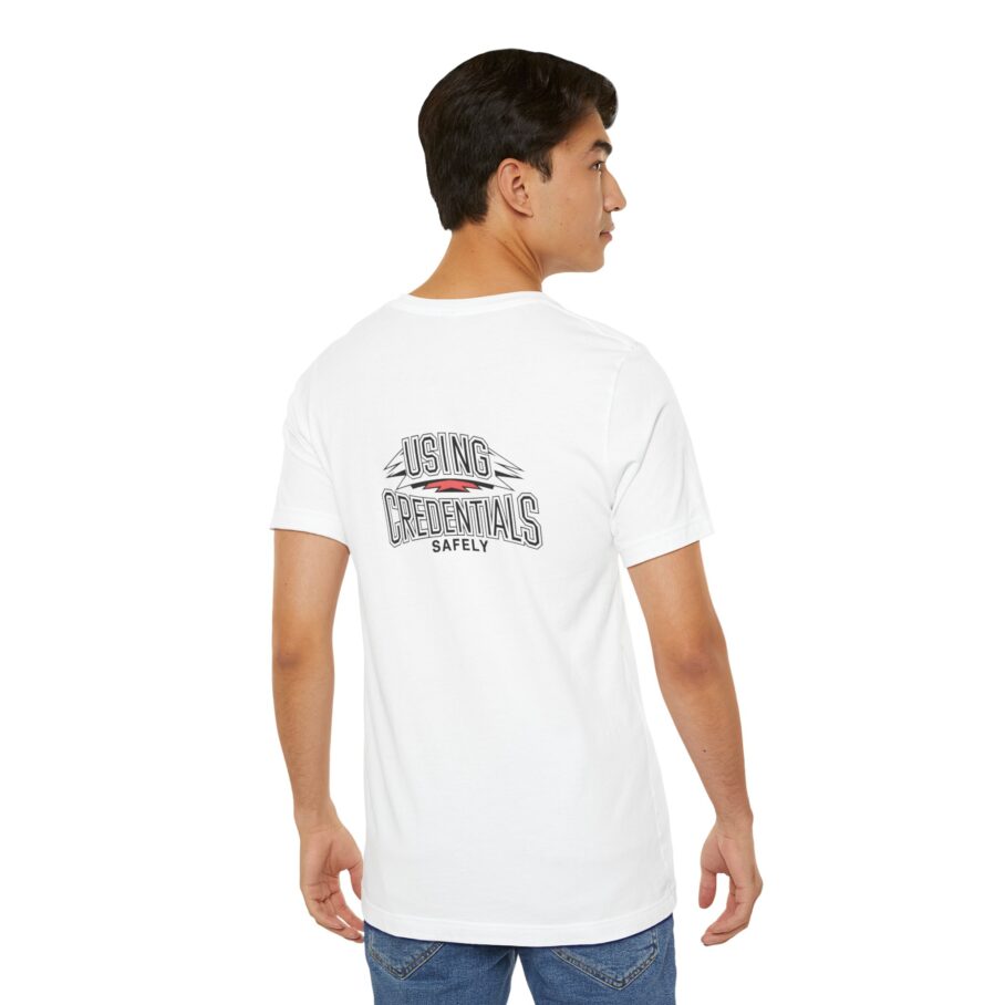 Using Credentials Safely T-Shirt - Image 5