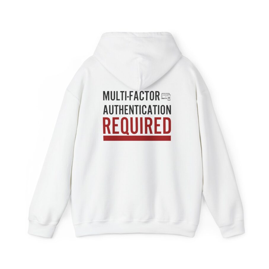 Multi-Factor Authentication Required Hoodie