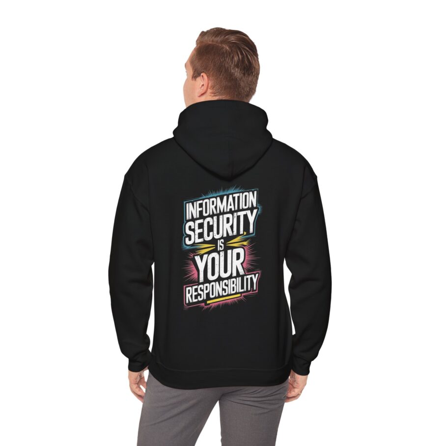 Information Security Is Your Responsibility Hoodie - Image 5