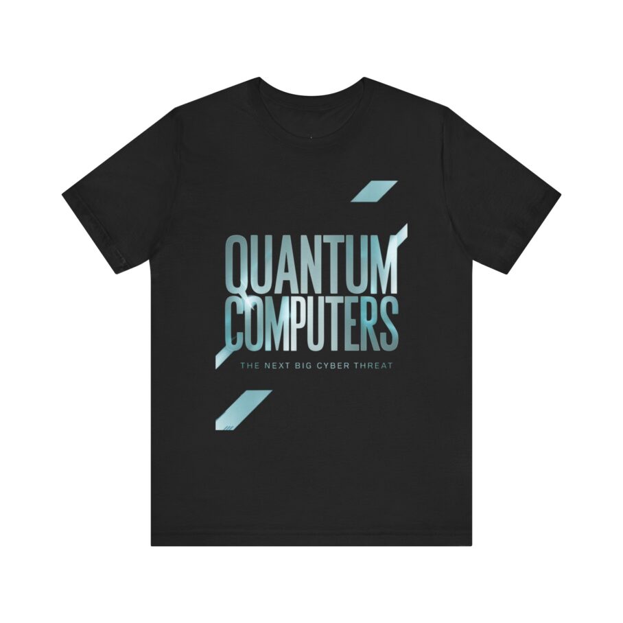 Quantum Computers Threat T-Shirt