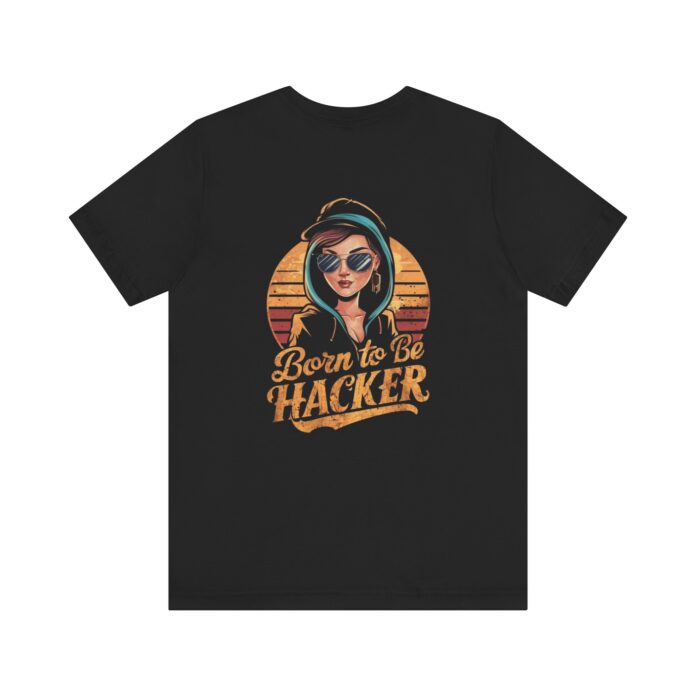 Born to be Hacker T-Shirt