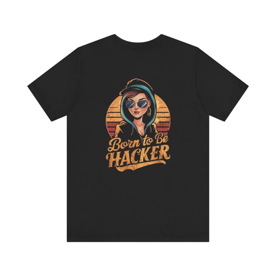 Born to be Hacker T-Shirt