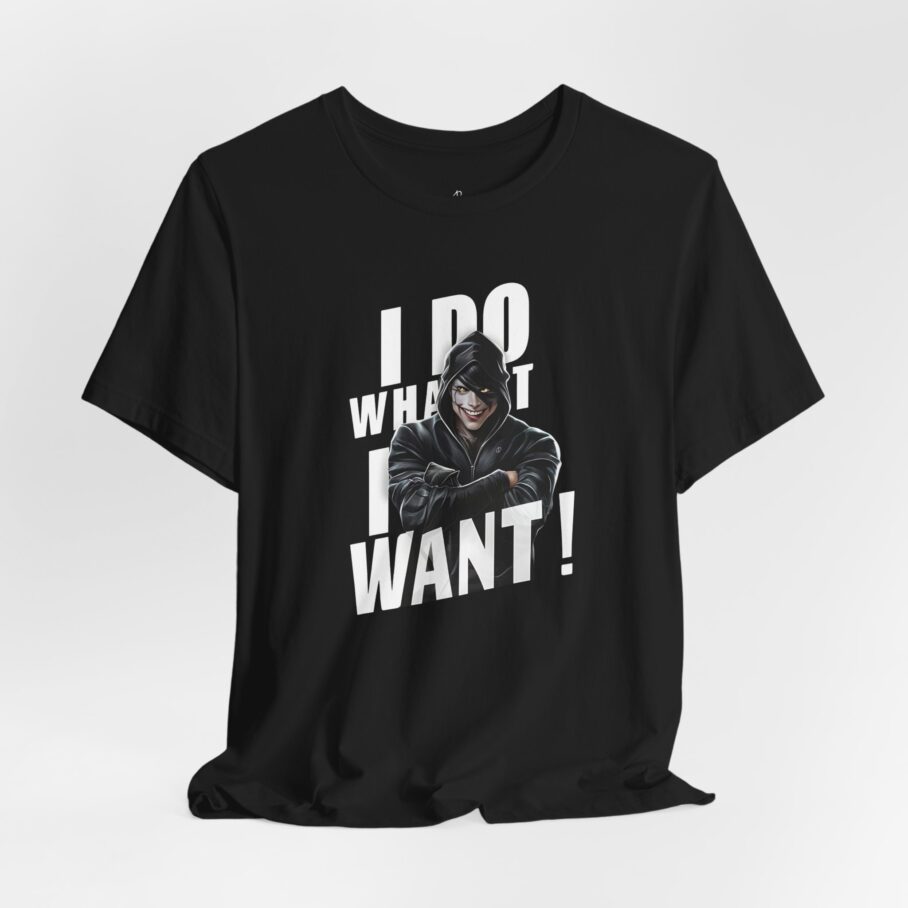 I Do What I Want T-Shirt IHC009 - Image 3