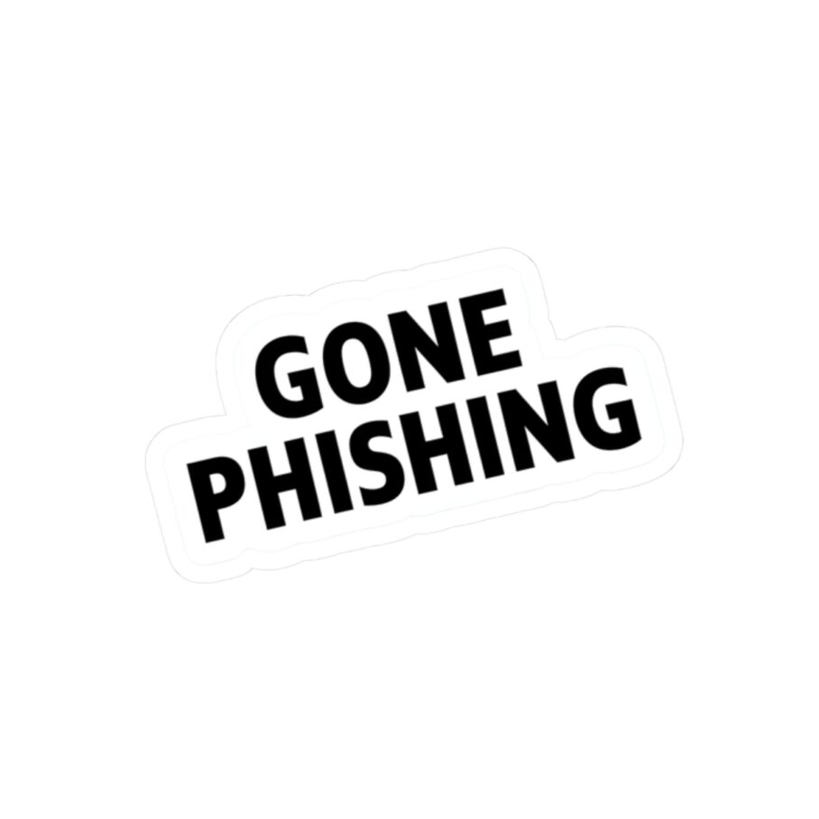 Gone Phishing Sticker 03