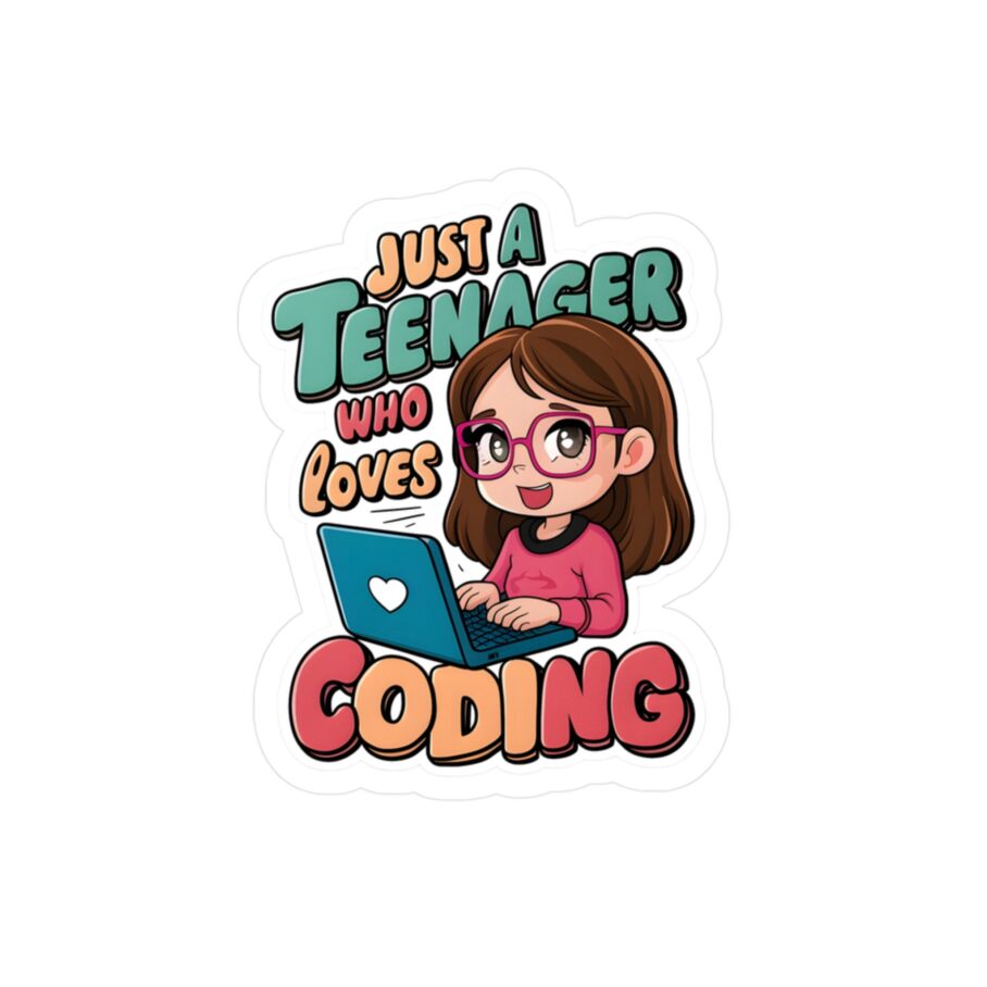 Just a Teenager Who Loves Coding Sticker