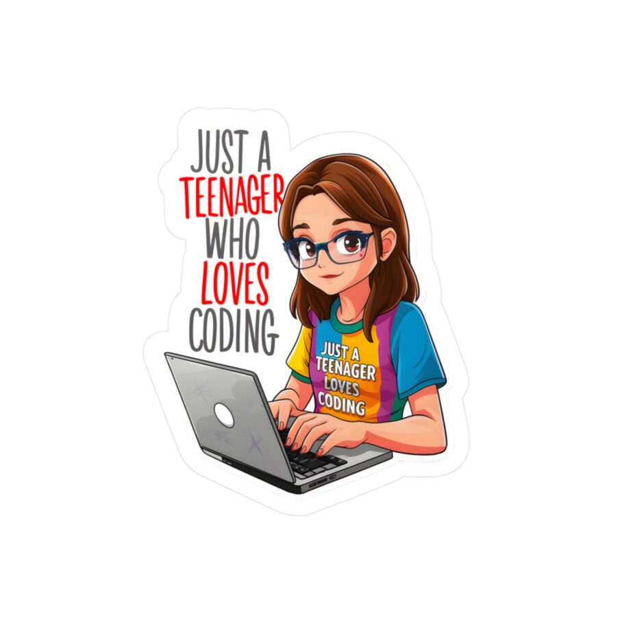 Just a Teenager Who Loves Coding Sticker