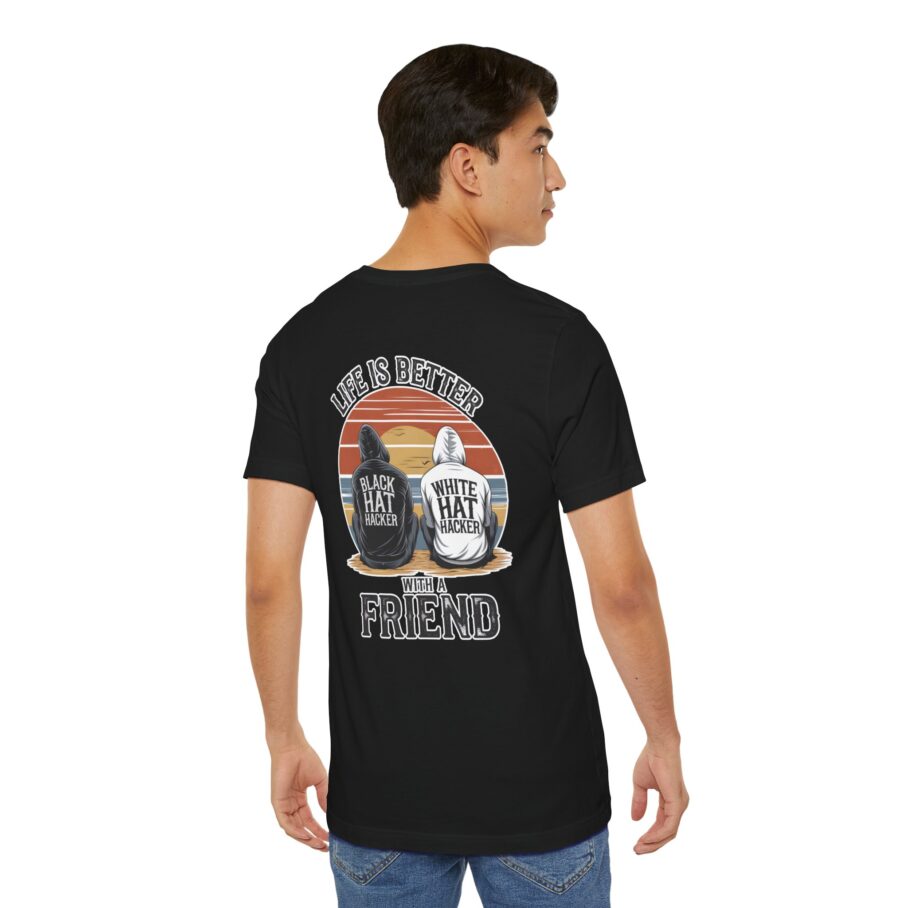 Life is Better With a Friend T-Shirt