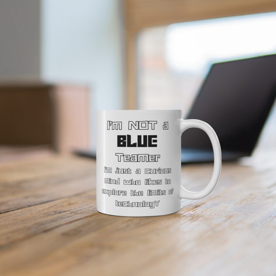 I’m Not a Blue Teamer Mug - Image 5