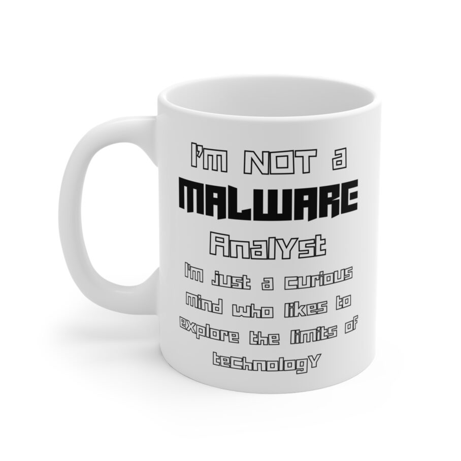 I’m Not a Malware Analyst Mug