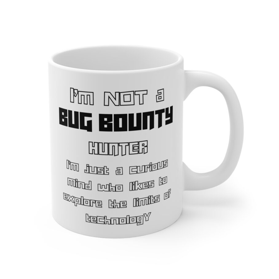 I’m Not a Bug Bounty Hunter Mug - Image 3