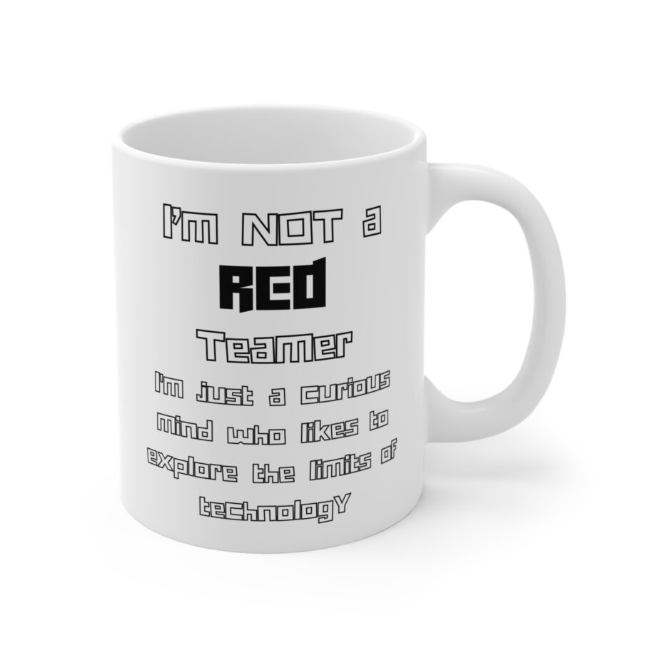 I’m Not a Red Teamer mug - Image 3
