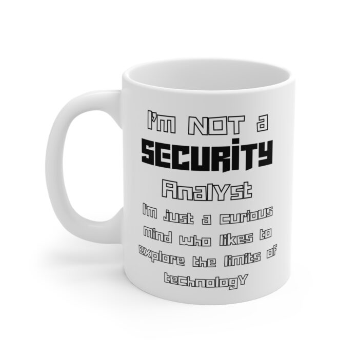 I'm Not a Security Analyst Mug