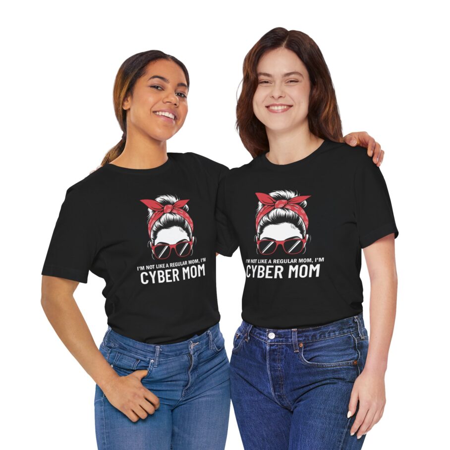 I’m Not a Regular Mom, I’m CYBER MOM” T-Shirt