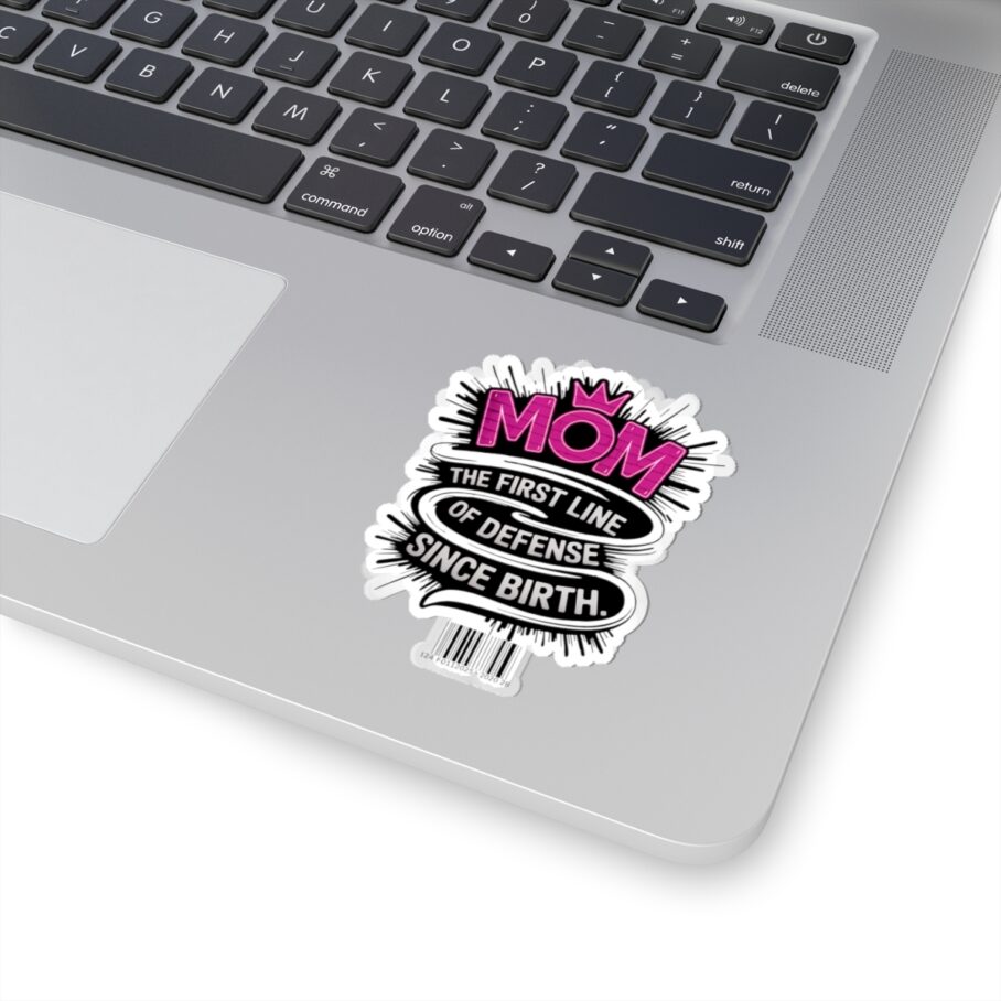 MOM: The First Line of Defense Since Birth Sticker - Image 5