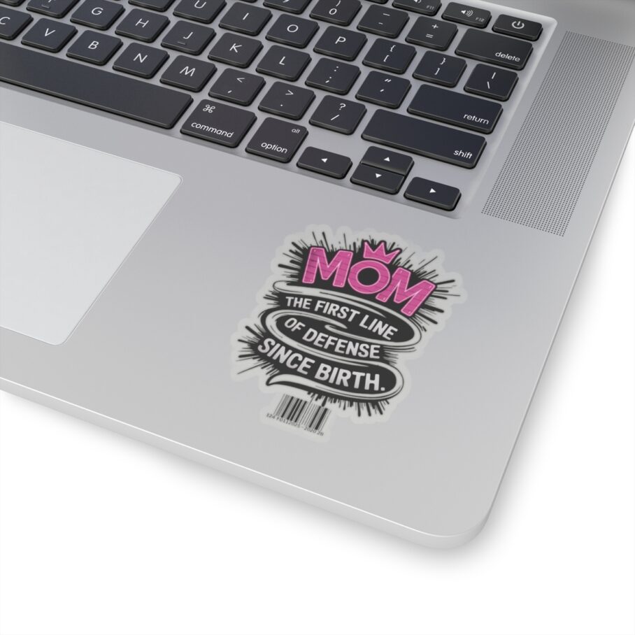 MOM: The First Line of Defense Since Birth Sticker - Image 4