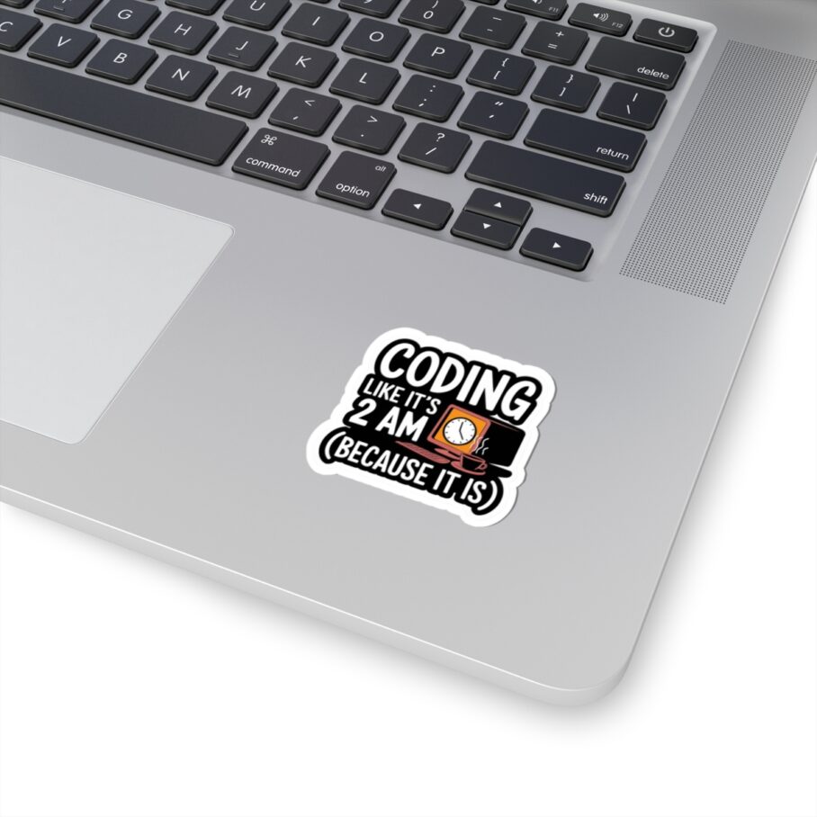 Coding Like It’s 2 AM Sticker D02