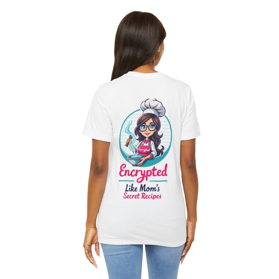 Encrypted Like Mom’s Secret Recipes T-Shirt D01