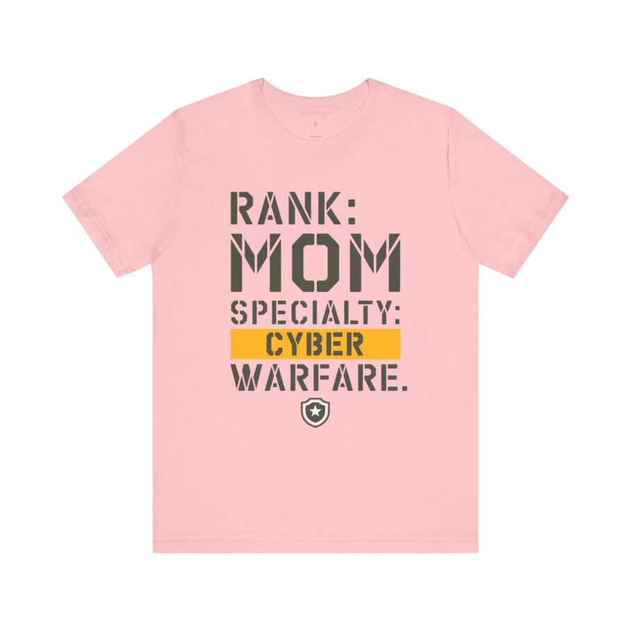 RANK: MOM, SPECIALTY: CYBER WARFARE T-Shirt - Image 11