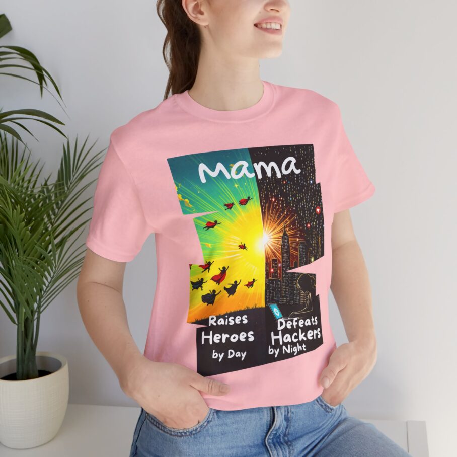 Mama Raises Heroes by Day, Defeats Hackers by Night T-Shirt