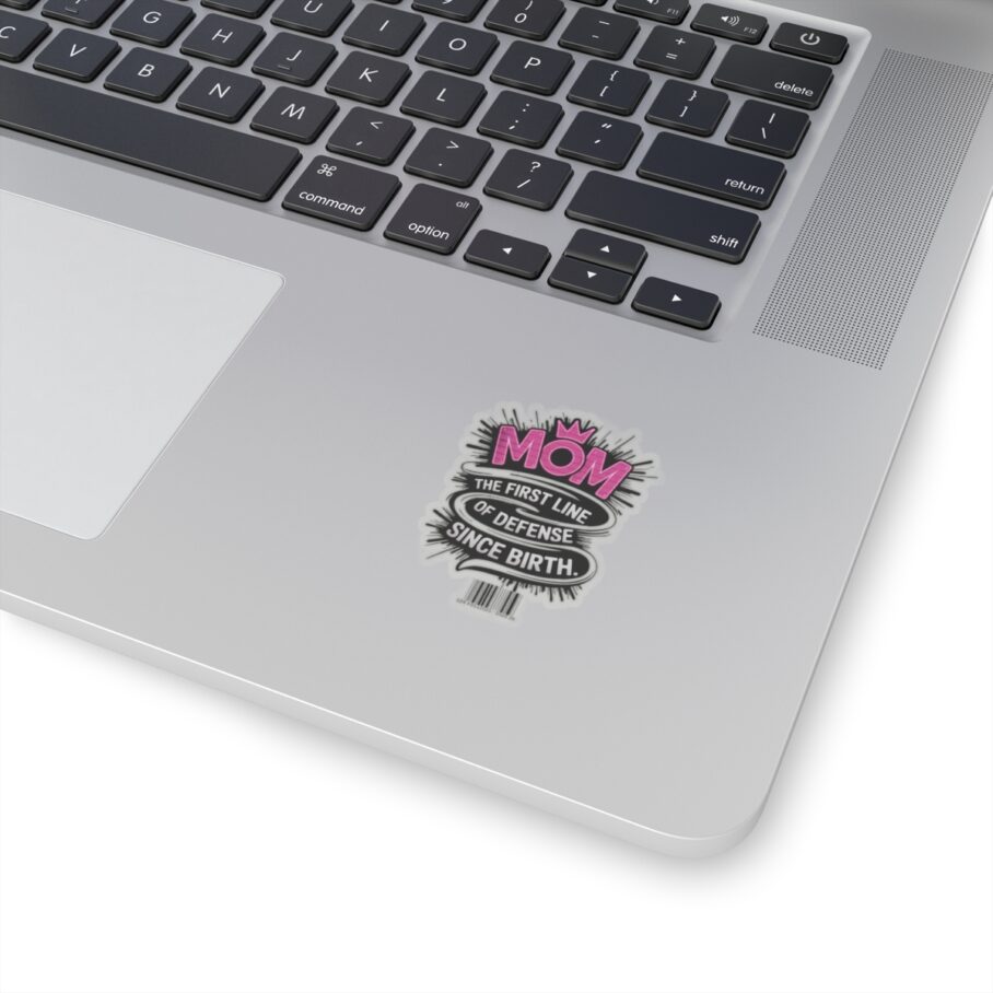 MOM: The First Line of Defense Since Birth Sticker - Image 3