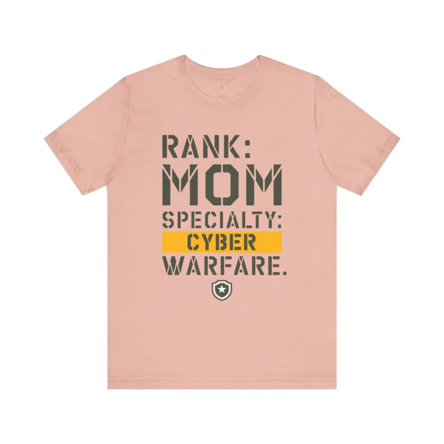 RANK: MOM, SPECIALTY: CYBER WARFARE T-Shirt - Image 10