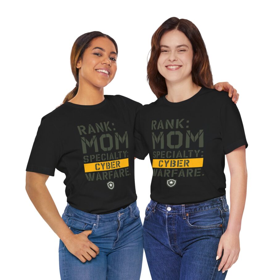 RANK: MOM, SPECIALTY: CYBER WARFARE T-Shirt - Image 8