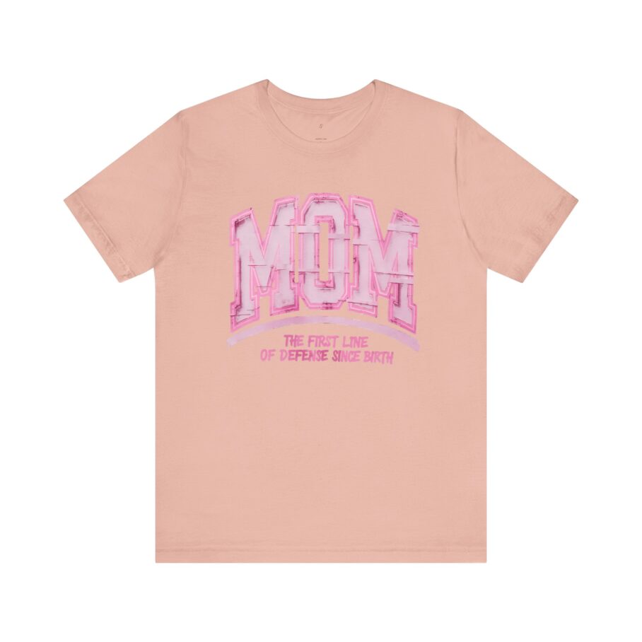 MOM: The First Line of Defense T-Shirt