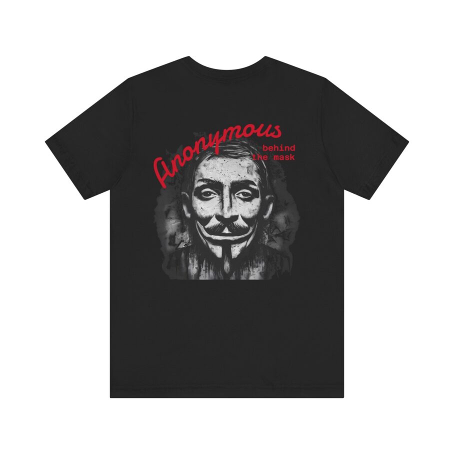 Anonymous Behind The Mask T-Shirt
