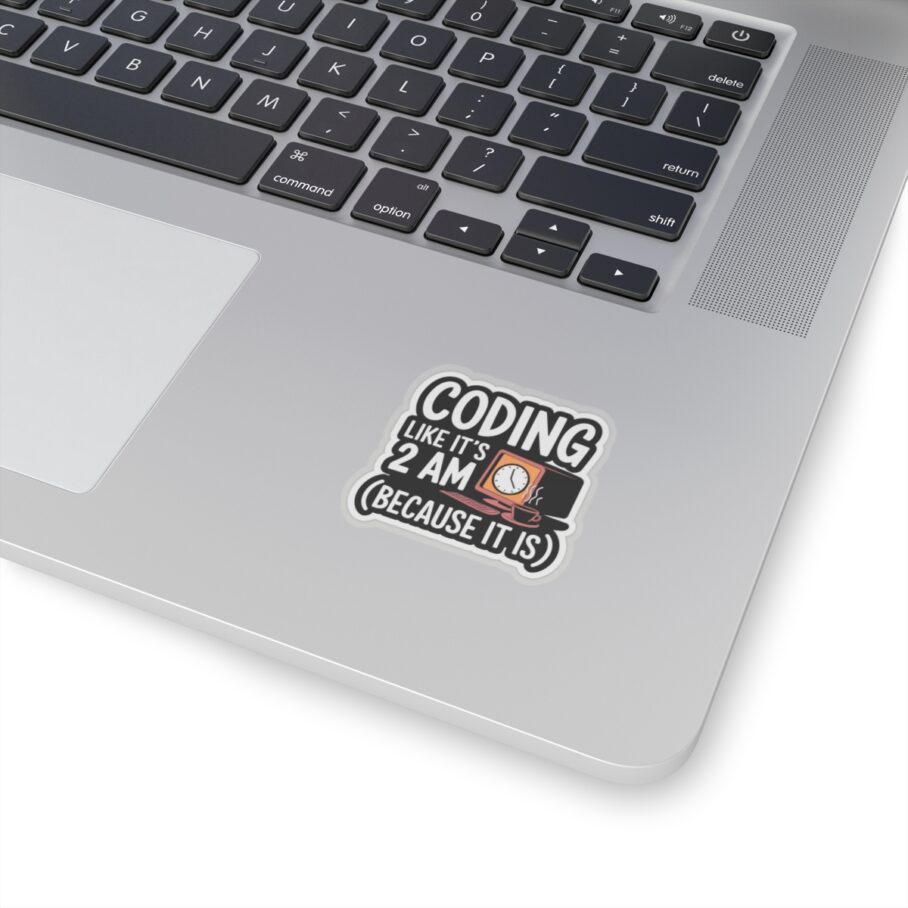 Coding Like It’s 2 AM Sticker D02