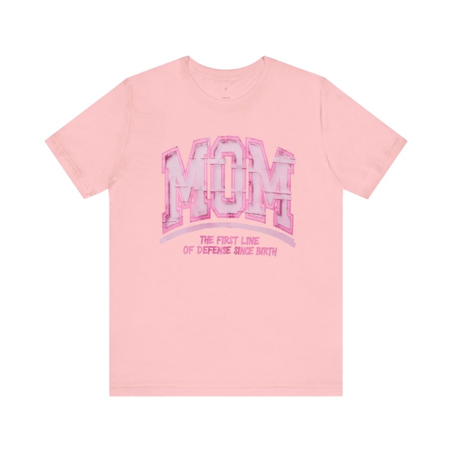 MOM: The First Line of Defense T-Shirt