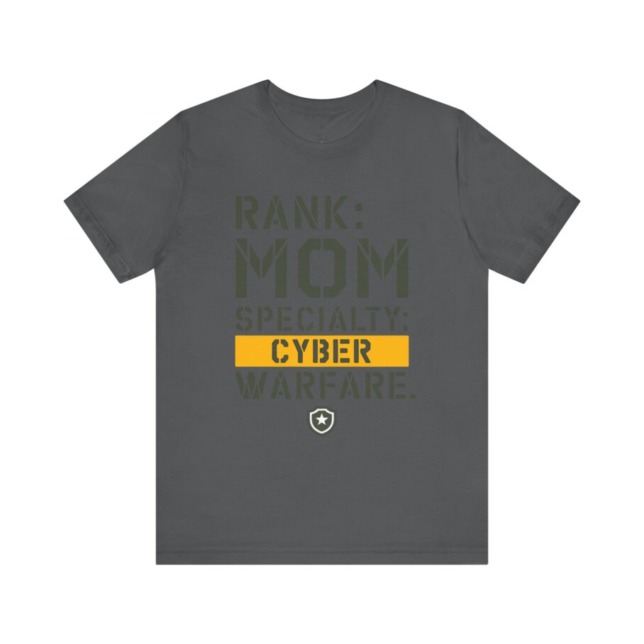 RANK: MOM, SPECIALTY: CYBER WARFARE T-Shirt - Image 9