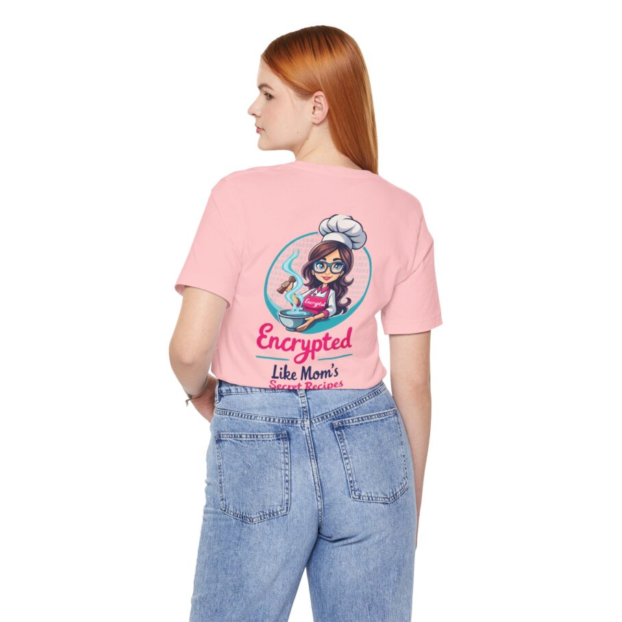 Encrypted Like Mom’s Secret Recipes T-Shirt D01