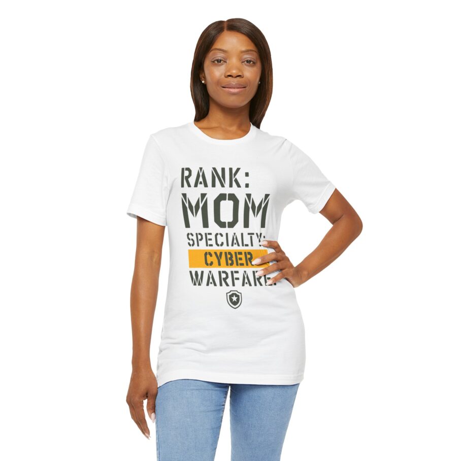 RANK: MOM, SPECIALTY: CYBER WARFARE T-Shirt - Image 6