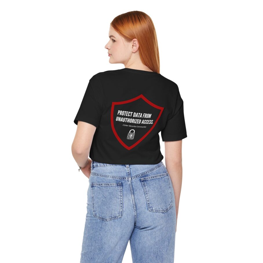 Protect It From Unauthorized Access T-Shirt – BACK