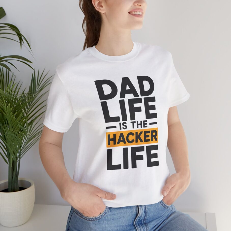 Dad Life Is The Hacker Life T-Shirt