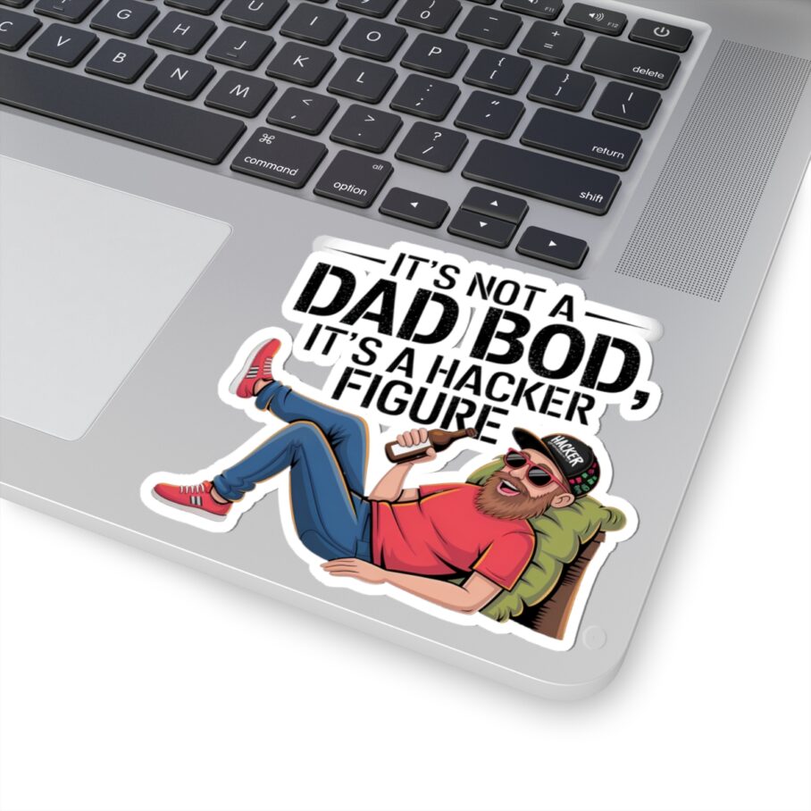 It’s Dad Bod, It’s A Hacker Figure Sticker